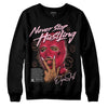 Dunk Low PRM Bacon DopeSkill Sweatshirt Never Stop Hustling Graphic Streetwear - Black