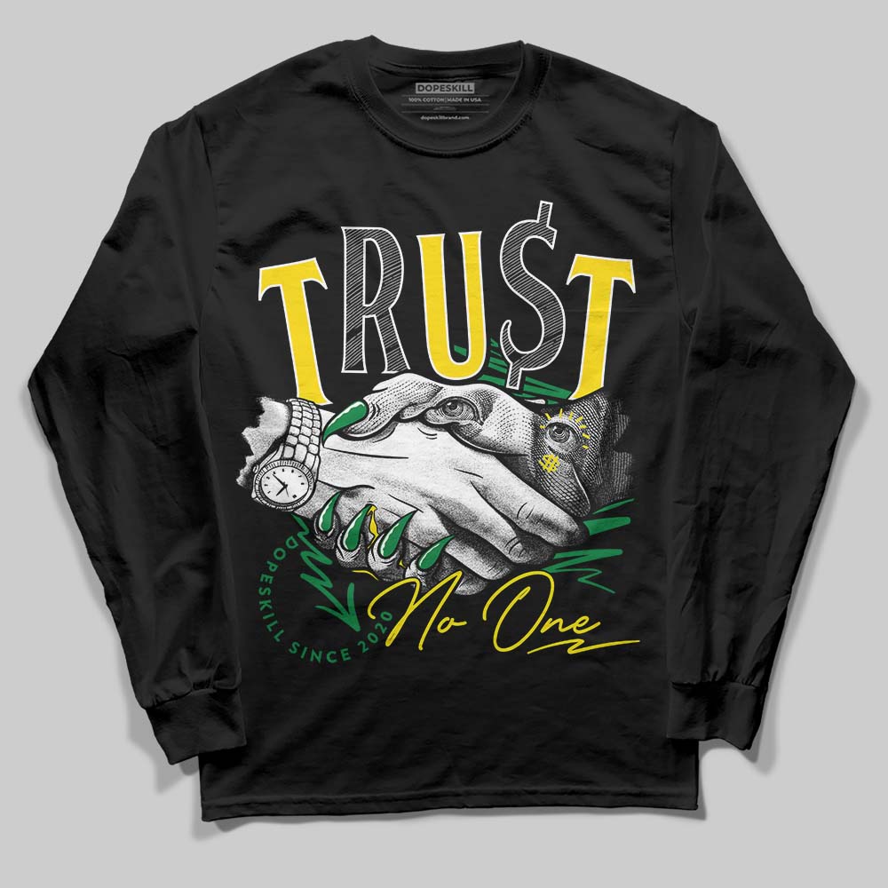 Dunk Low Reverse Brazil DopeSkill Long Sleeve T-Shirt Trust No One Graphic Streetwear - Black