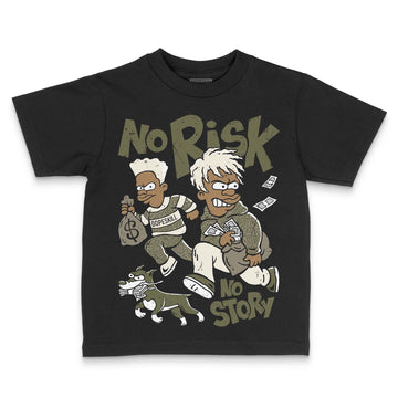 Jordan 3 “Medium Olive” aka “Family Affair” DopeSkill Toddler Kids T-shirt No Risk No Story Graphic Streetwear - Black