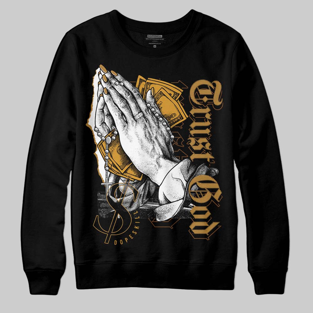 Jordan 13 Wheat 2023 DopeSkill Sweatshirt Trust God Graphic Streetwear - Black