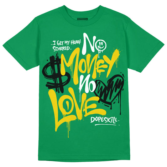 Green Sneakers DopeSkill Green T-Shirt No Money No Love Typo Graphic Streetwear