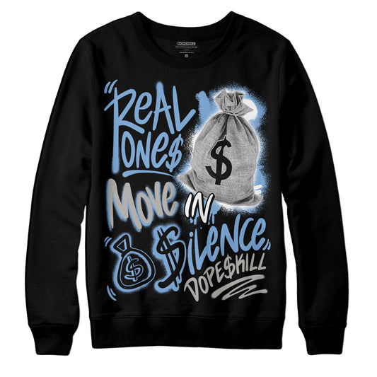 Jordan 5 Retro University Blue DopeSkill Sweatshirt Real Ones Move In Silence Graphic Streetwear - Black 