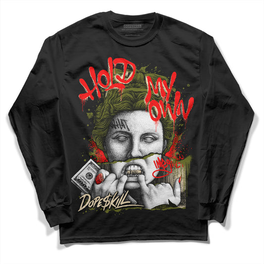 Travis Scott x Jordan 1 Low OG “Olive” DopeSkill Long Sleeve T-Shirt Hold My Own Graphic Streetwear  - Black