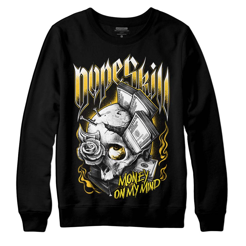 Jordan 4 Retro “Vivid Sulfur” DopeSkill Sweatshirt Money On My Mind Graphic Streetwear - N;avk