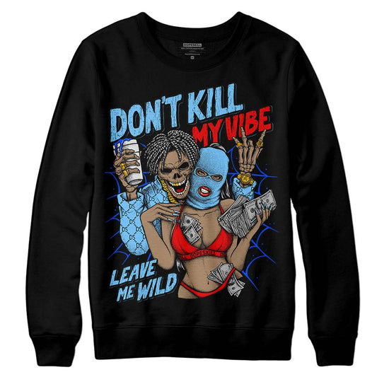 Travis Scott x Jordan 4 Retro 'Cactus Jack' DopeSkill Sweatshirt Don't Kill My Vibe Graphic Streetwear - Black