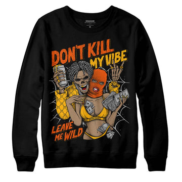 Dunk Low Championship Goldenrod DopeSkill Sweatshirt Don't Kill My Vibe Graphic Streetwear - Black