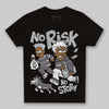 Jordan 4 “Fear” DopeSkill Toddler Kids T-shirt No Risk No Story Graphic Streetwear - Black