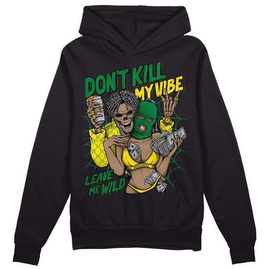 Dunk Low Reverse Brazil DopeSkill Hoodie Sweatshirt Don't Kill My Vibe Graphic Streetwear - Black