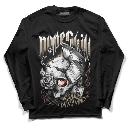 Jordan 1 High OG “Latte” DopeSkill Long Sleeve T-Shirt Money On My Mind Graphic Streetwear - Black