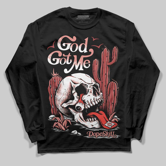 Jordan 13 “Dune Red” DopeSkill Long Sleeve T-Shirt God Got Me Graphic Streetwear - Black