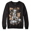 Jordan 3 Retro Palomino DopeSkill Sweatshirt Then I'll Die For It Graphic Streetwear - Black