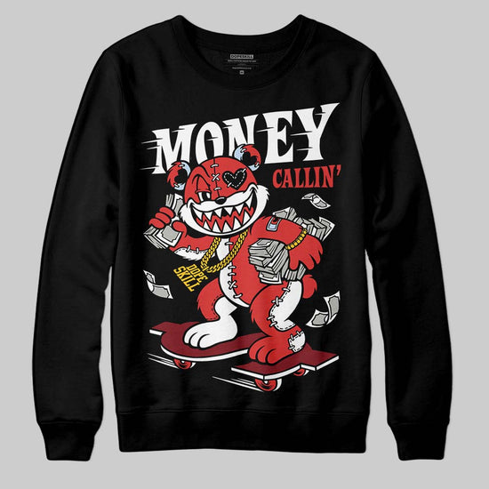 Jordan 6 “Reverse Infrared” DopeSkill Sweatshirt Money Callin' Graphic Streetwear - Black