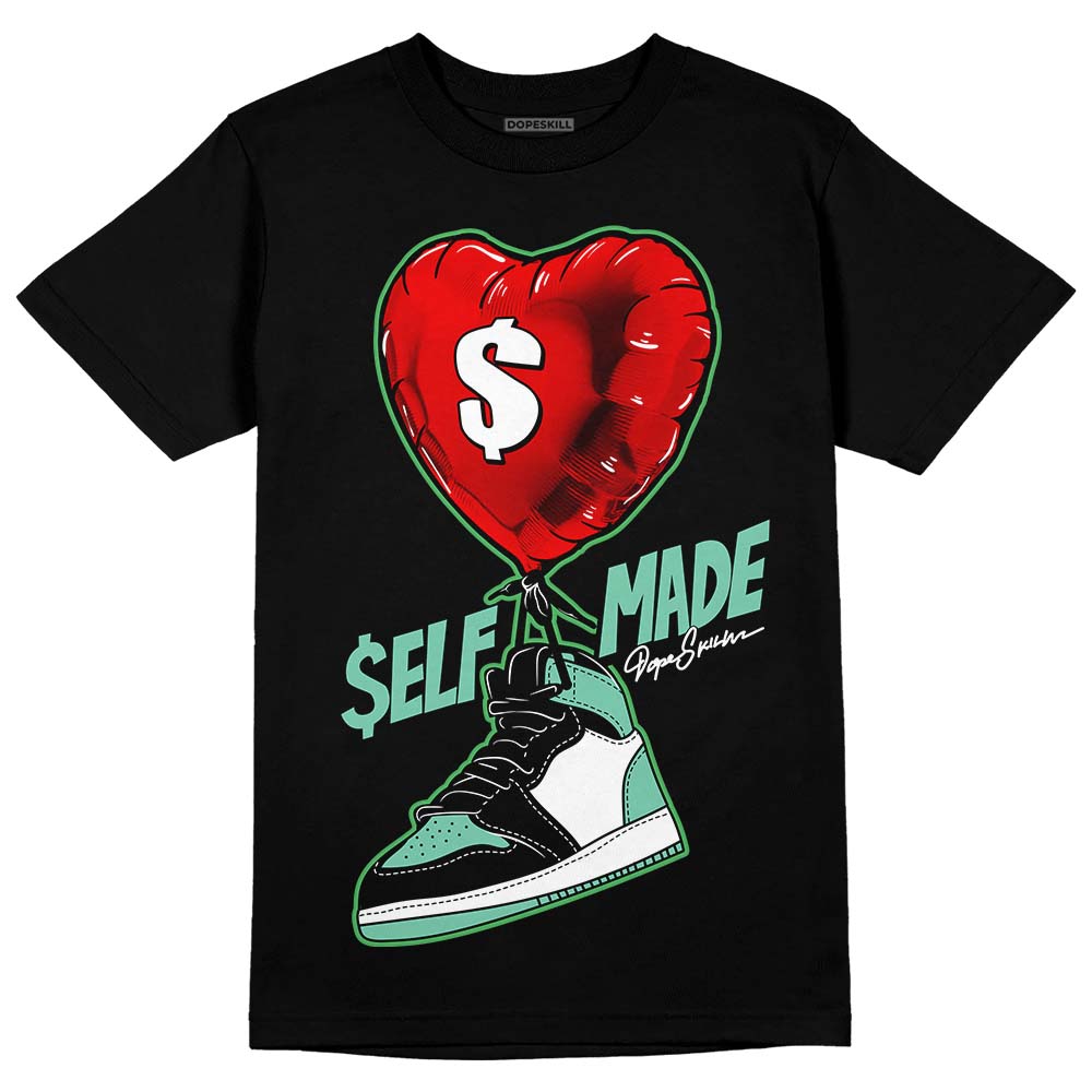 Jordan 1 High OG Green Glow DopeSkill T-Shirt Self Made Graphic Streetwear - Black