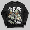 Jordan 4 WMNS “Seafoam” (2025) DopeSkill Long Sleeve T-Shirt No Risk No Story Graphic Streetwear - Black