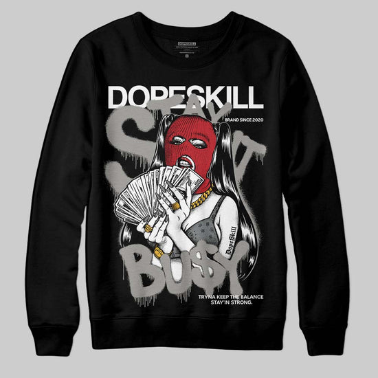 Jordan 9 Cool Grey DopeSkill Sweatshirt Stay It Busy Graphic Streetwear - Black