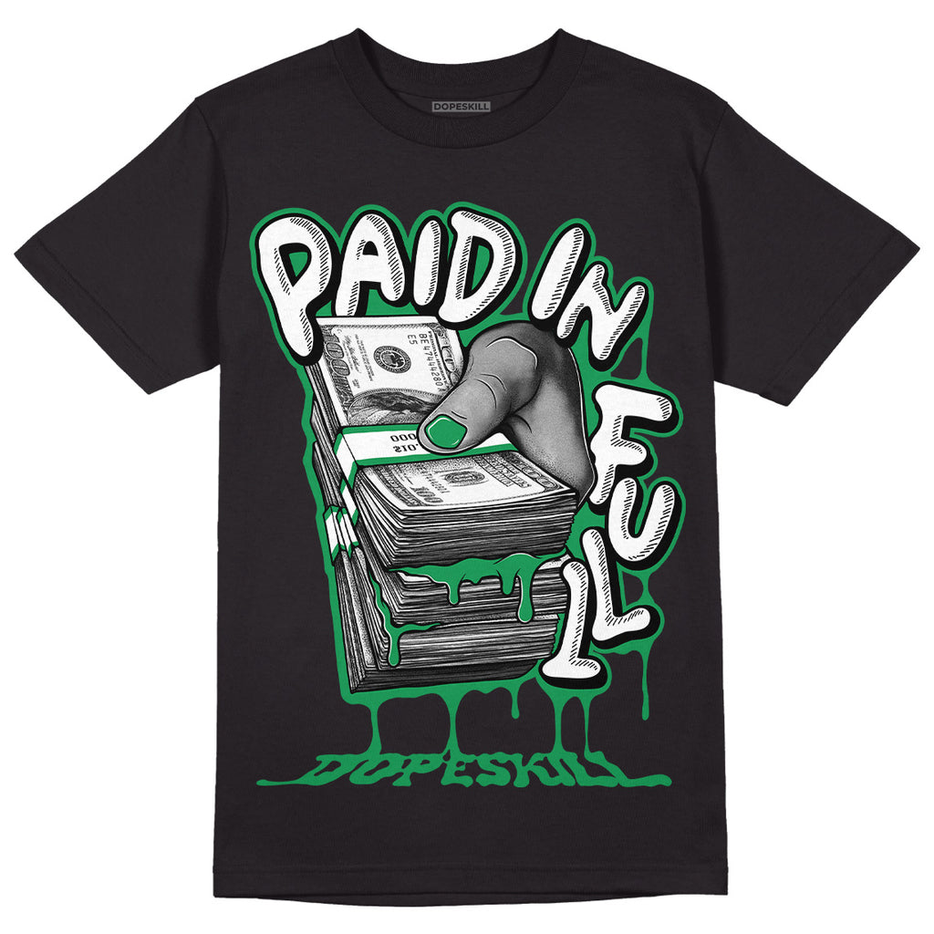 Jordan 6 Rings "Lucky Green" DopeSkill T-Shirt Paid In Full Graphic Streetwear - Black