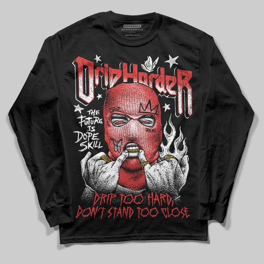 Jordan 6 “Reverse Infrared” DopeSkill Long Sleeve T-Shirt Drip Harder Graphic Streetwear - Black