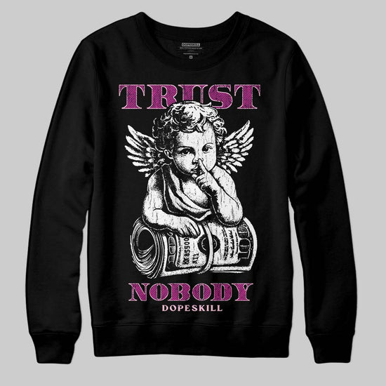Pink Sneakers DopeSkill Sweatshirt Trust Nobody Graphic Streetwear - Black