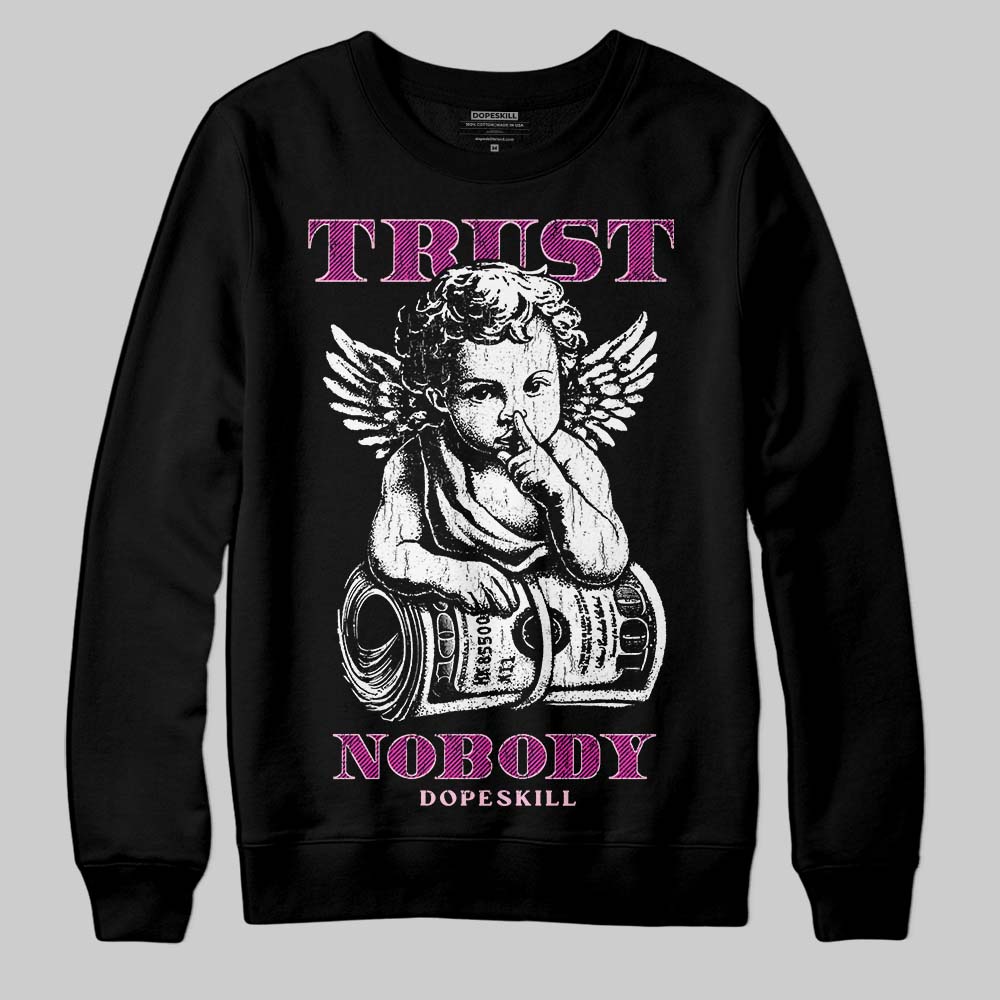 Pink Sneakers DopeSkill Sweatshirt Trust Nobody Graphic Streetwear - Black