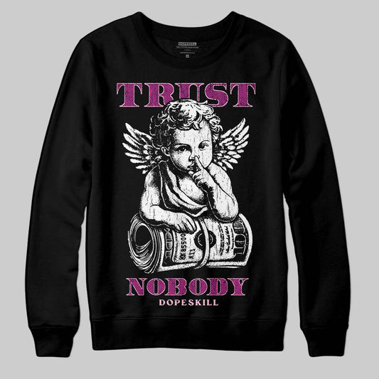 Pink Sneakers DopeSkill Sweatshirt Trust Nobody Graphic Streetwear - Black