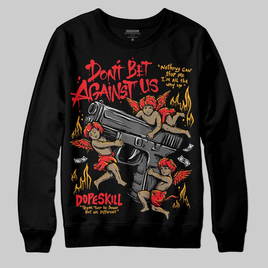 Red Sneakers DopeSkill Sweatshirt Don't Bet Against Us Graphic Streetwear - Black