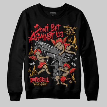 Red Sneakers DopeSkill Sweatshirt Don't Bet Against Us Graphic Streetwear - Black
