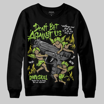 Neon Green Sneakers DopeSkill Sweatshirt Don't Bet Against Us Graphic Streetwear - Black
