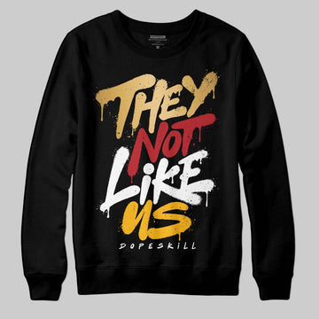 Jordan 12 Retro 'Taxi' 2025 DopeSkill Sweatshirt They Not Like Us Graphic Streetwear - Black