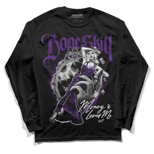 Jordan 12 “Field Purple” DopeSkill Long Sleeve T-Shirt Money Loves Me Graphic Streetwear - Black