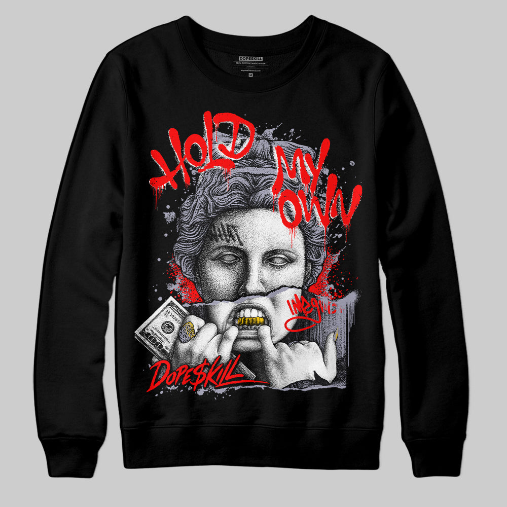 Jordan 13 Retro 'Black Flint' DopeSkill Sweatshirt Hold My Own Graphic Streetwear - Black