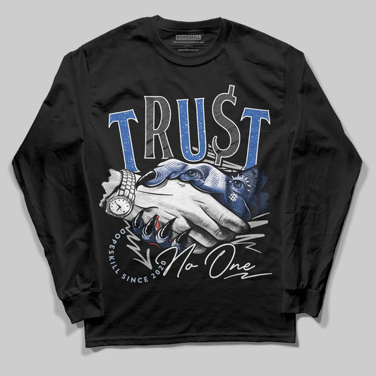 Awake NY x Jordan 5 Retro 'Black Racer Blue' DopeSkill Long Sleeve T-Shirt Trust No One Graphic Streetwear - Black