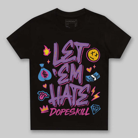 PURPLE Sneakers DopeSkill Toddler Kids T-shirt Let 'em Hate Graphic Streetwear - black