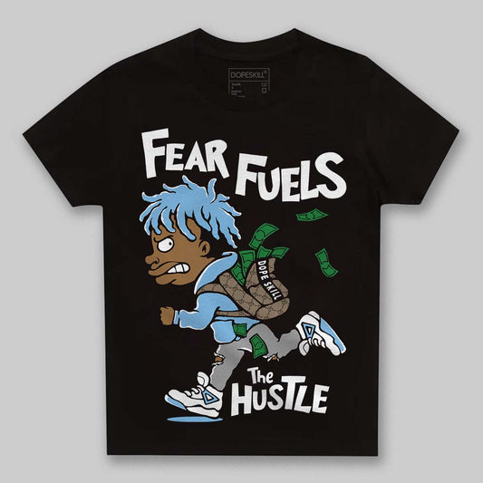 University Blue Sneakers DopeSkill Toddler Kids T-shirt Fear Fuels The Hustle Graphic Streetwear - Black