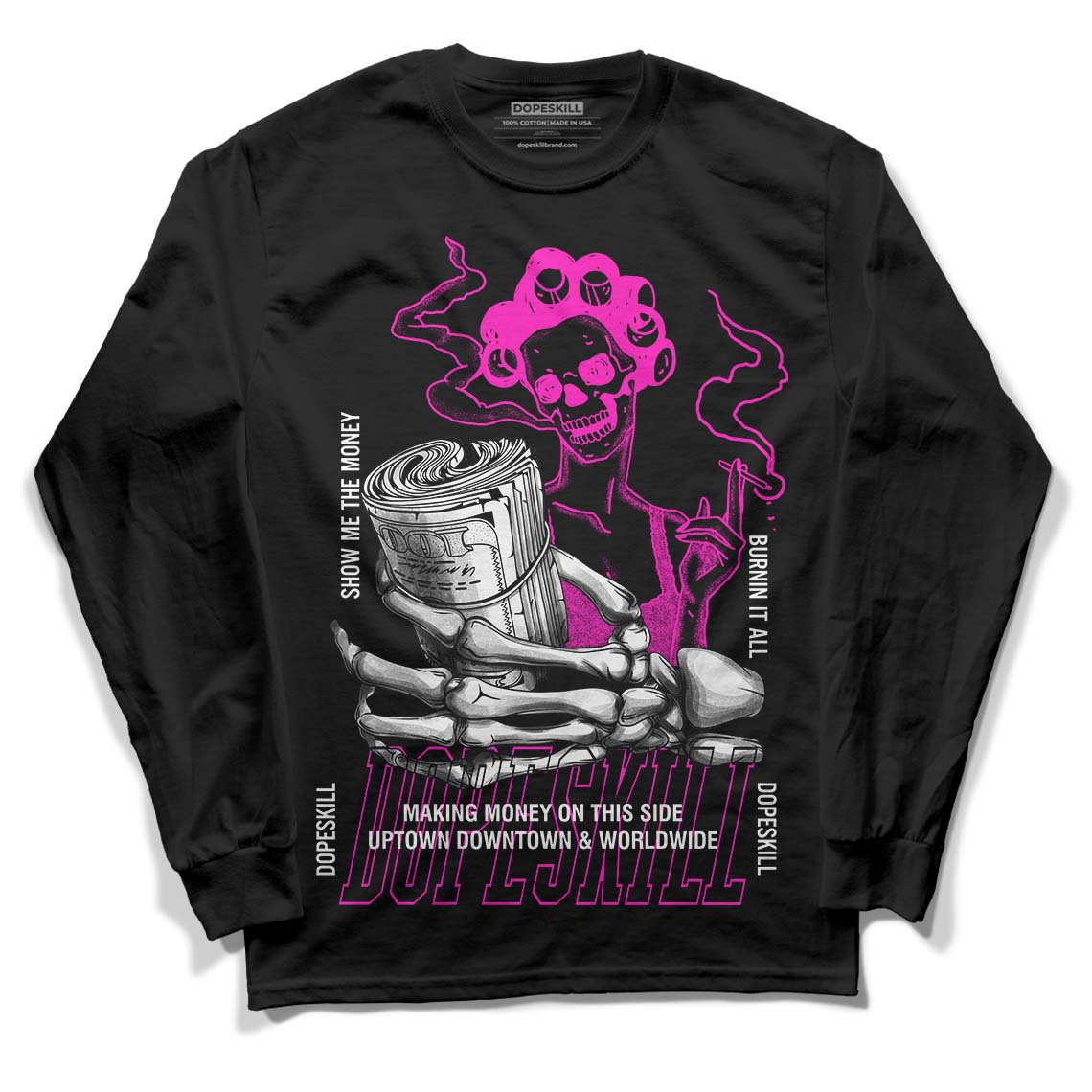 Dunk Low GS “Active Fuchsia” DopeSkill Long Sleeve T-Shirt Show Me The Money Graphic Streetwear - Black