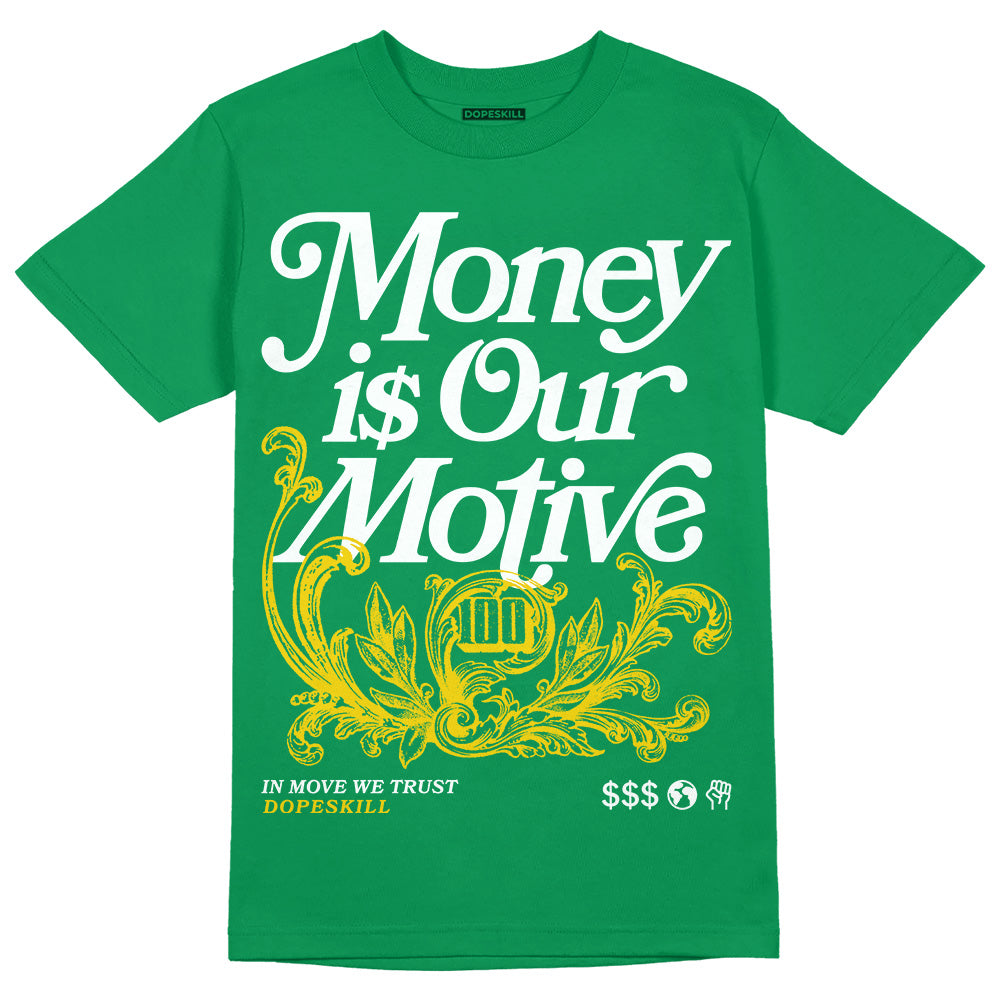 Green Sneakers DopeSkill Green T-Shirt Money Is Our Motive Typo Graphic Streetwear