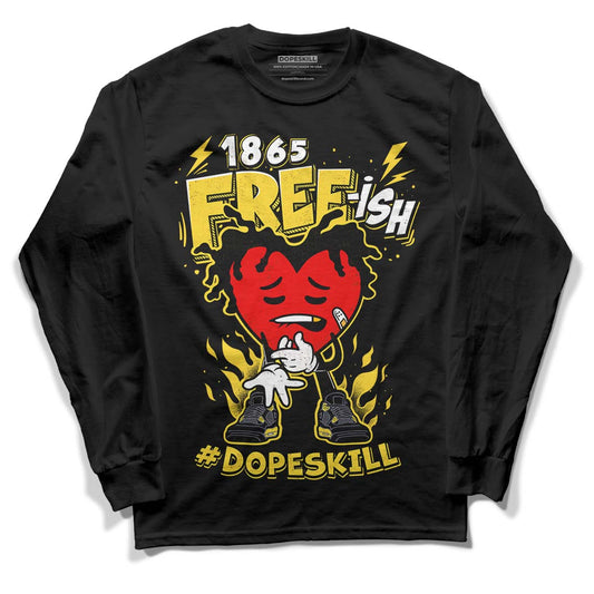 Jordan 4 Tour Yellow Thunder DopeSkill Long Sleeve T-Shirt Free-ish Graphic Streetwear - Black