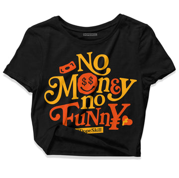 Dunk Low Championship Goldenrod (2021) DopeSkill Women's Crop Top No Money No Funny Graphic Streetwear - Black