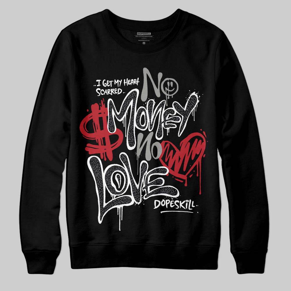 Jordan 3 Retro Black Cat DopeSkill Sweatshirt No Money No Love Typo Graphic Streetwear - Black