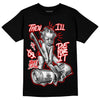 Jordan 4 Retro Red Cement DopeSkill T-Shirt Then I'll Die For It Graphic Streetwear - Black