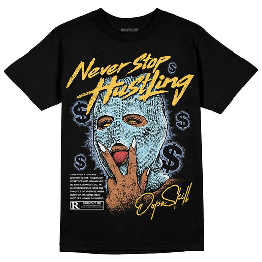 Jordan 13 “Blue Grey” DopeSkill T-Shirt Never Stop Hustling Graphic Streetwear - Black