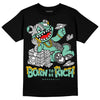 Jordan 3 "Green Glow" DopeSkill T-Shirt Born To Be Rich Graphic Streetwear - Black 