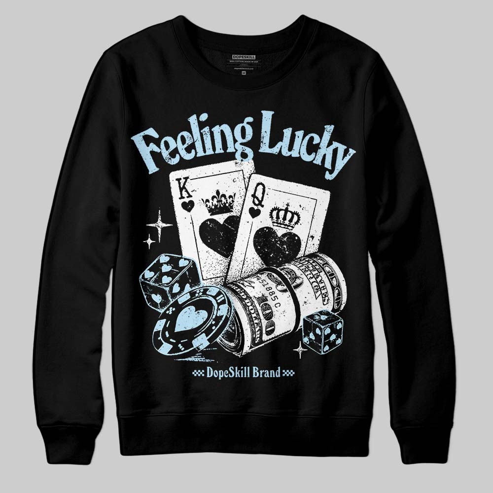 Jordan 11 Retro Legend Blue DopeSkill Sweatshirt Feeling Lucky Graphic Streetwear - Black