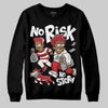Jordan 4 “Flight Club” DopeSkill Sweatshirt No Risk No Story Graphic Streetwear - Black