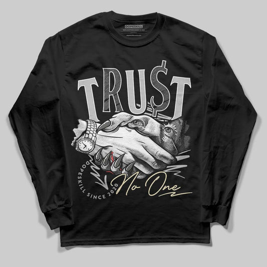 Jordan 4 Retro SE Craft Photon Dust DopeSkill Long Sleeve T-Shirt Trust No One Graphic Streetwear - Black