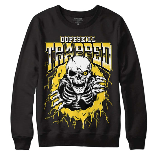 Jordan 4 Tour Yellow Thunder DopeSkill Sweatshirt Trapped Halloween Graphic Streetwear - Black