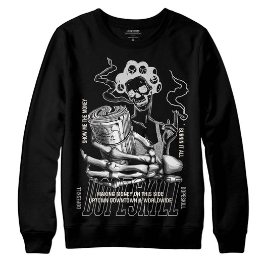 Jordan 3 “Off Noir” DopeSkill Sweatshirt Show Me The Money Graphic Streetwear - Black