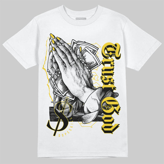 Jordan 4 Tour Yellow Thunder DopeSkill T-Shirt Trust God Graphic Streetwear - White 