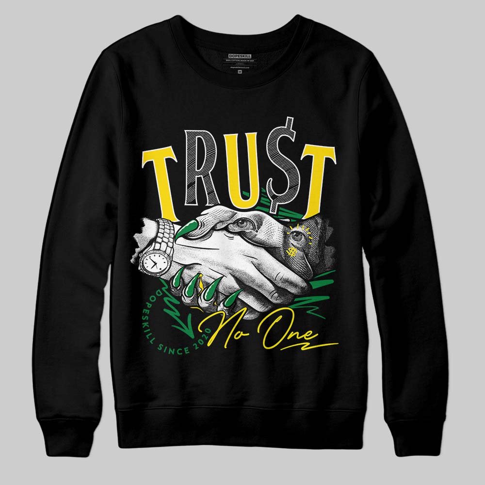 Dunk Low Reverse Brazil DopeSkill Sweatshirt Trust No One Graphic Streetwear - Black