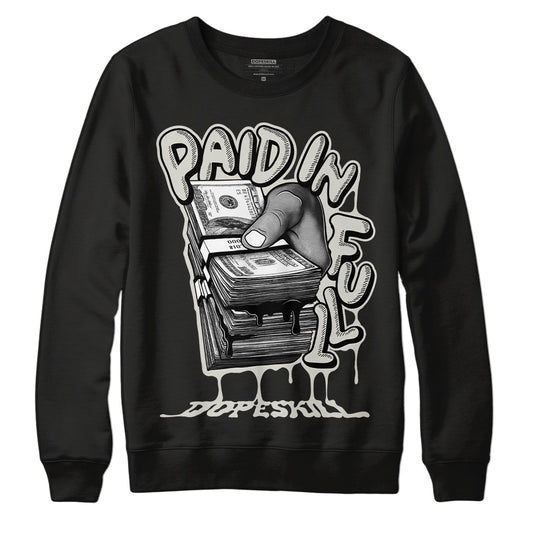 Jordan 4 Military Black DopeSkill Sweatshirt Paid In Full Graphic Streetwear - Black