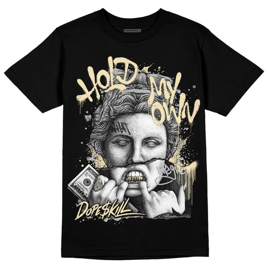 Jordan 4 Retro SE Craft Photon Dust DopeSkill T-Shirt Hold My Own Graphic Streetwear - Black